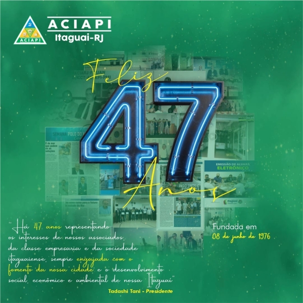 ACIAPI FAZ 47 ANOS!